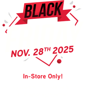 Black Friday NOV 28th 2025 In-Store Only! No payments 'til January 2026 on a new agreement**