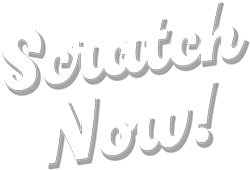 Scratch Now!