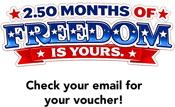 2.50 months of freedom from your payments — your voucher is on its way!