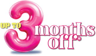 Up to 3 months off*